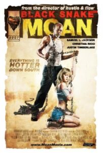 Black Snake Moan 
