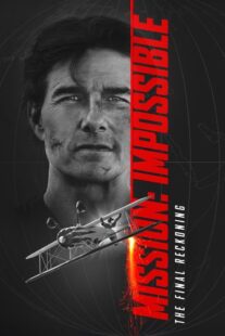 دانلود فیلم Mission: Impossible – The Final Reckoning 2025