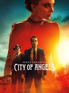 Penny Dreadful: City of Angels 