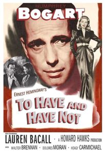 To Have and Have Not 
