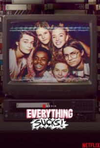 Everything Sucks! 